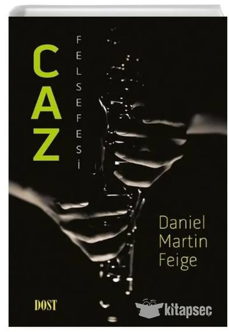 Caz Felsefesi - Daniel Martin Feige