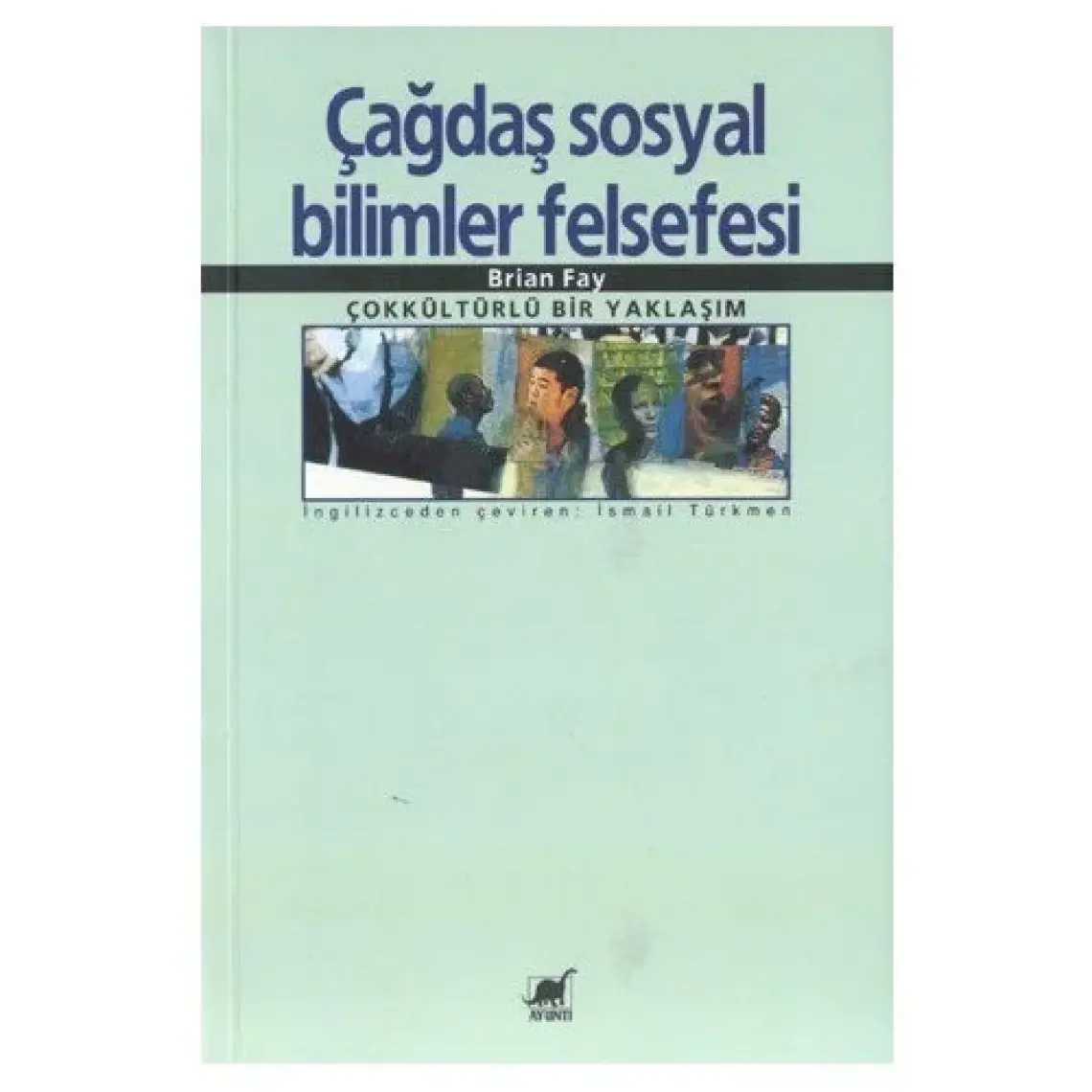 Çağdaş Sosyal Bilimler Felsefesi
