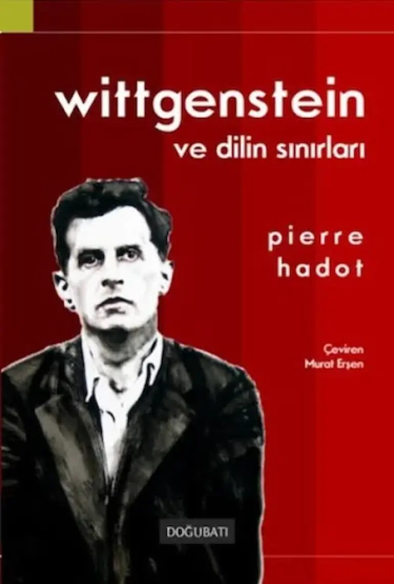 Wittgenstein Ve Dilin Sınırları - Pierre Hadot