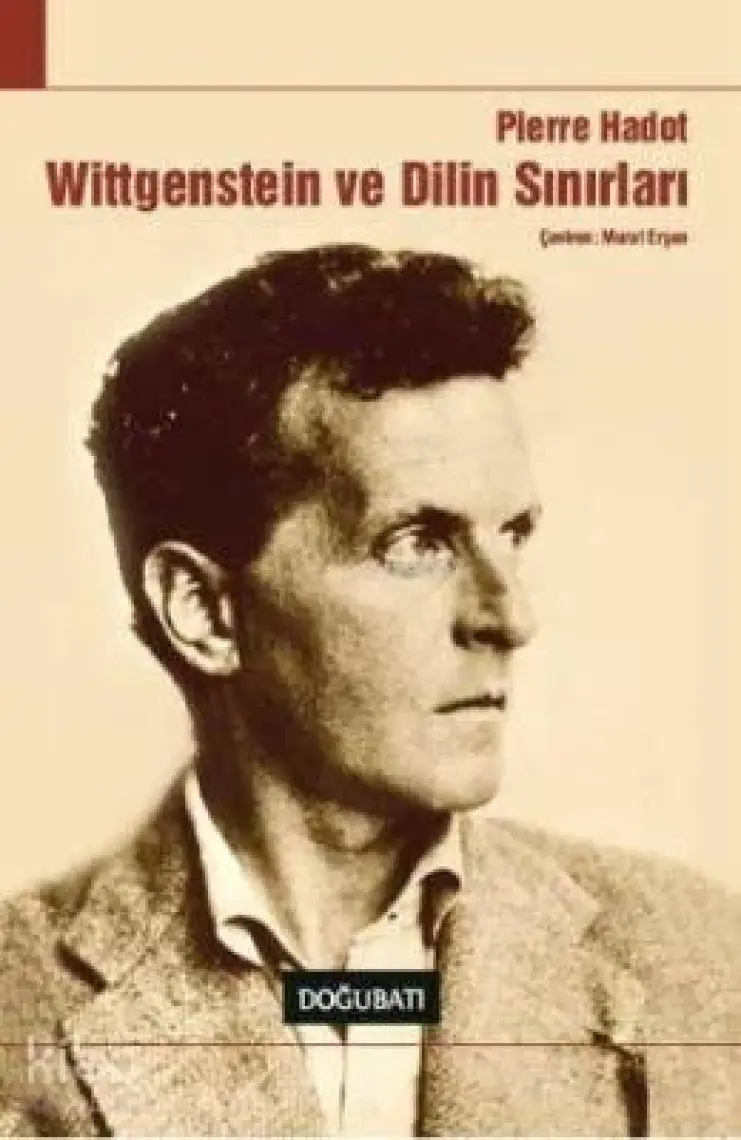 Wittgenstein Ve Dilin Sınırları - Pierre Hadot