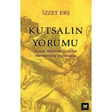 Kutsalın Yorumu - Izzet Erş