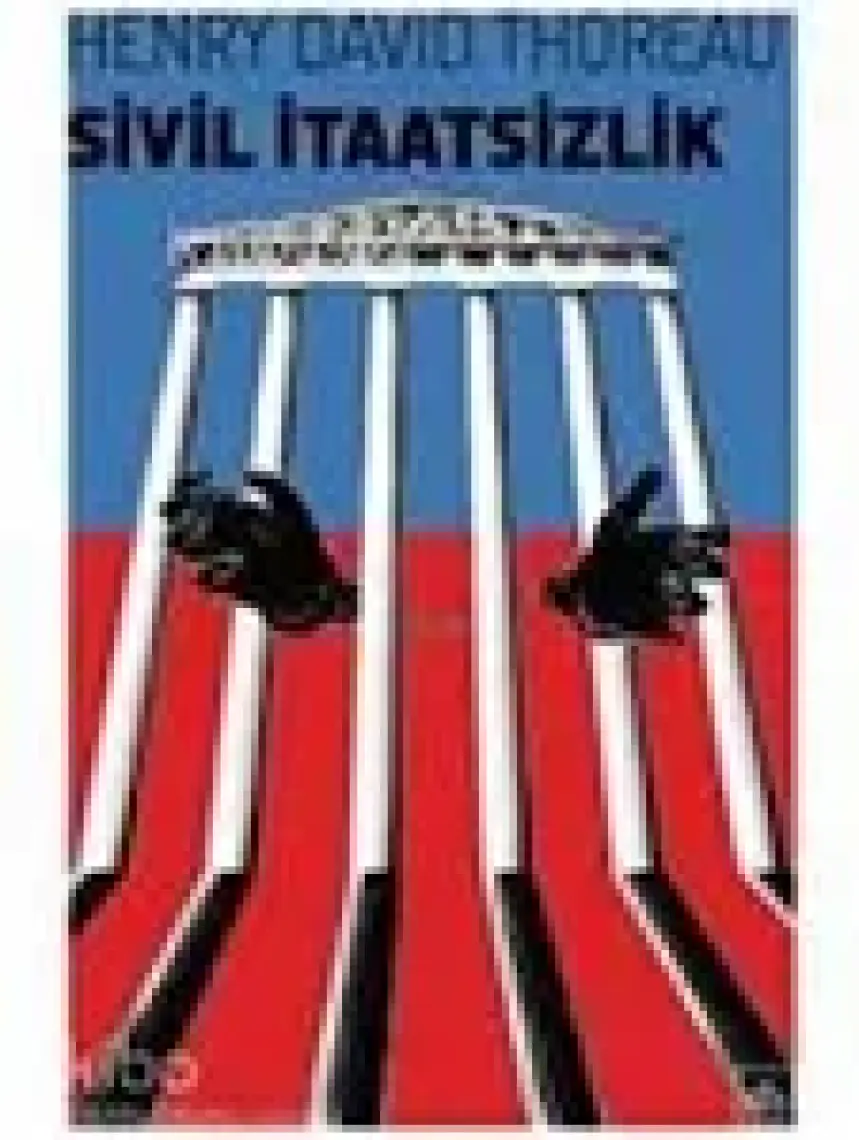 Sivil İtaatsizlik - Henry David Thoreau