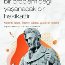 Søren Kierkegaard / Hayat Çözülecek Bir Problem Değil, Yaşanacak Bir Hakikattir - Hamza Celâleddin