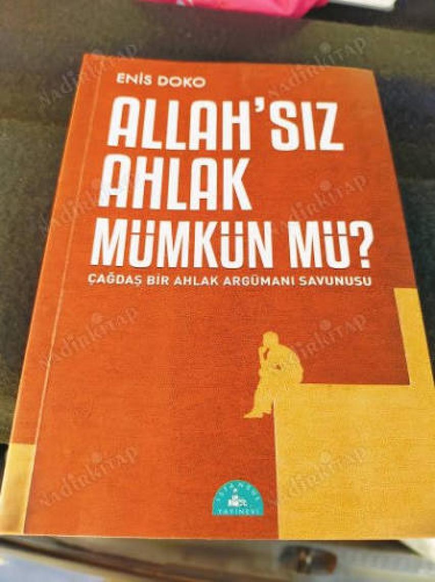 Allah’Sız Ahlak Mümkün Mü? - Enis Doko