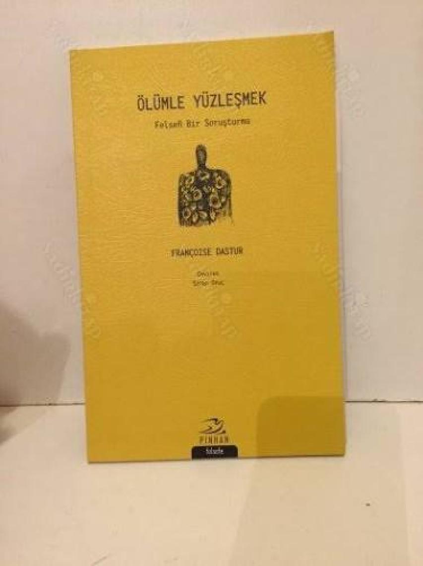 Ölümle Yüzleşmek - Françoise Dastur
