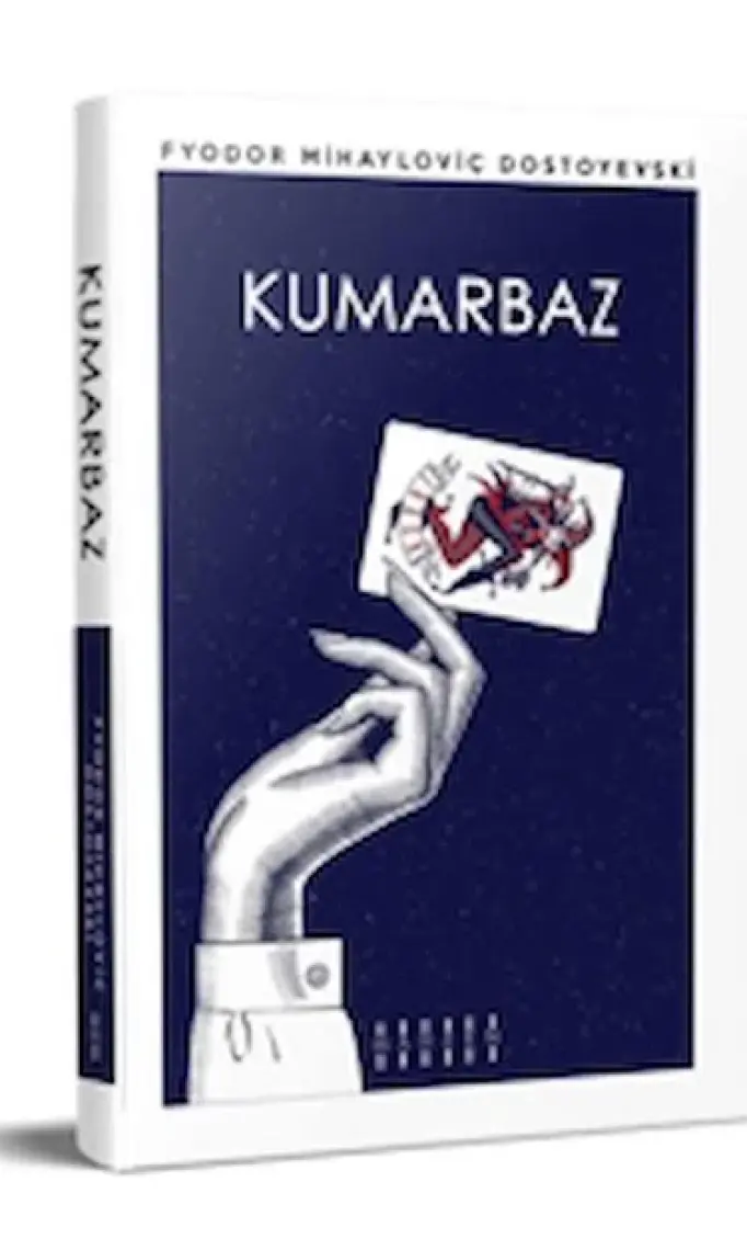 Kumarbaz - Fyodor Mihayloviç Dostoyevski