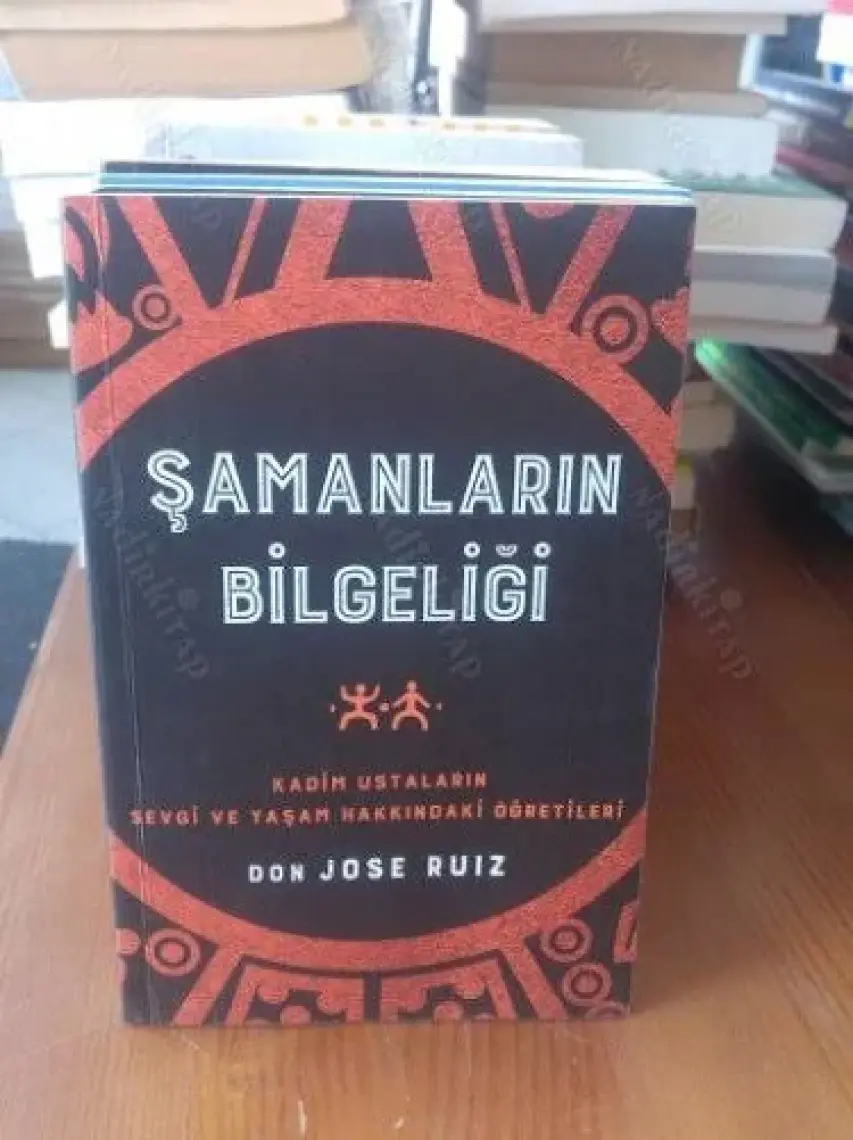 Şamanların Bilgeliği - Don Jose Ruiz