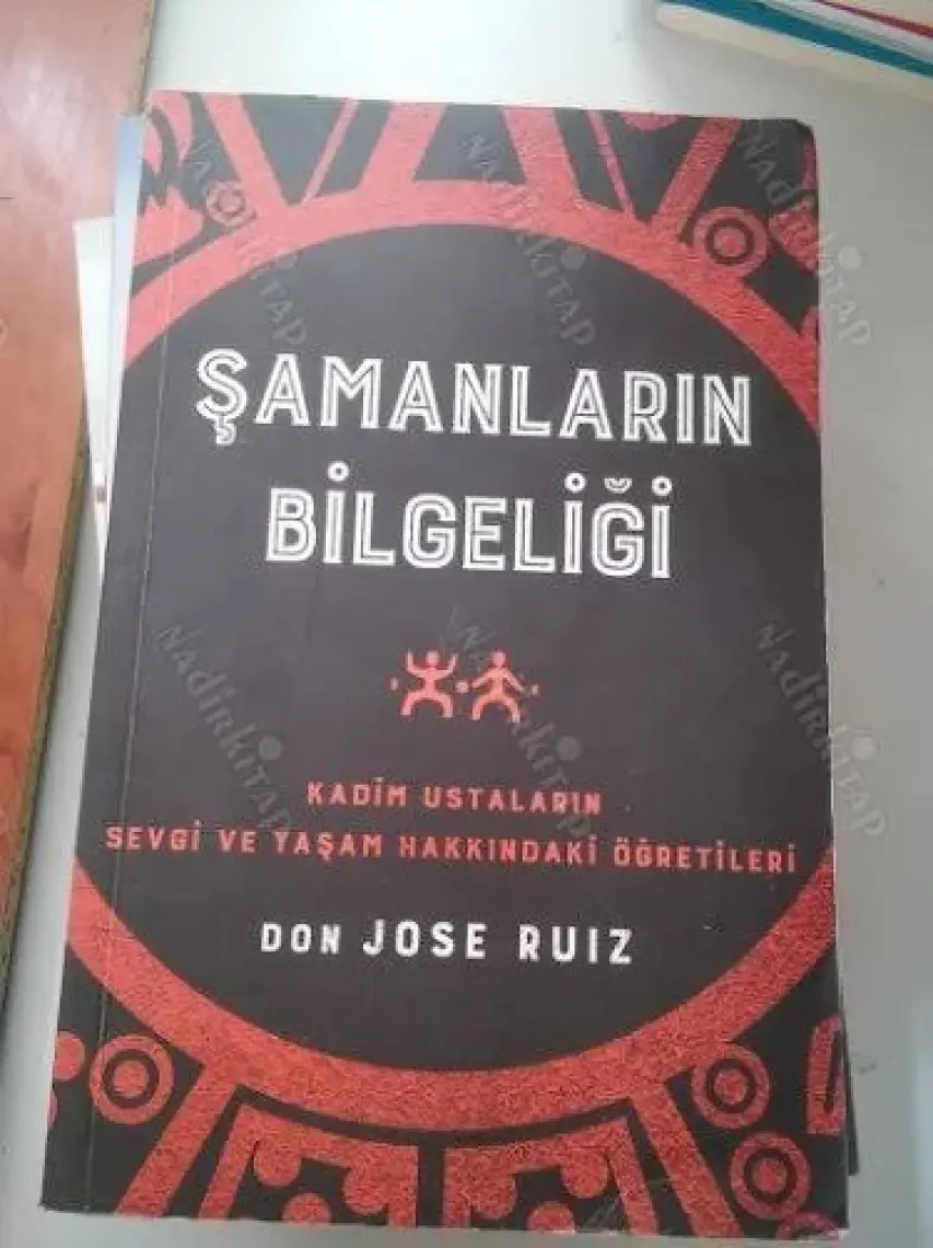 Şamanların Bilgeliği - Don Jose Ruiz