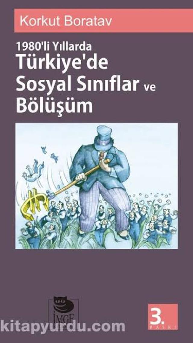 1980'li Yıllarda Türkiye'de Sosyal Sınıflar Ve Bölüşüm