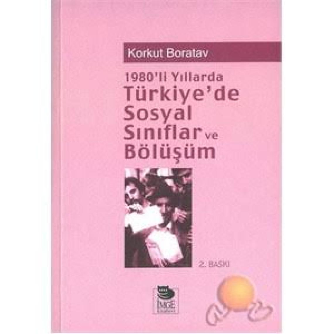 1980'li Yıllarda Türkiye'de Sosyal Sınıflar Ve Bölüşüm