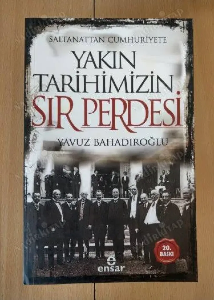 Saltanattan Cumhuriyete Yakın Tarihimizin Sır Perdesi