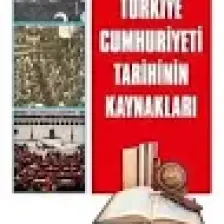 Türkiye Cumhuriyeti - Tarihin Kaynakları-E. Semih Yalçın