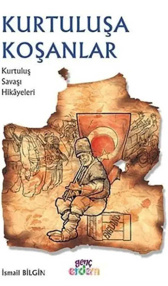 Kurtuluşa Koşanlar-İsmail Bilgin