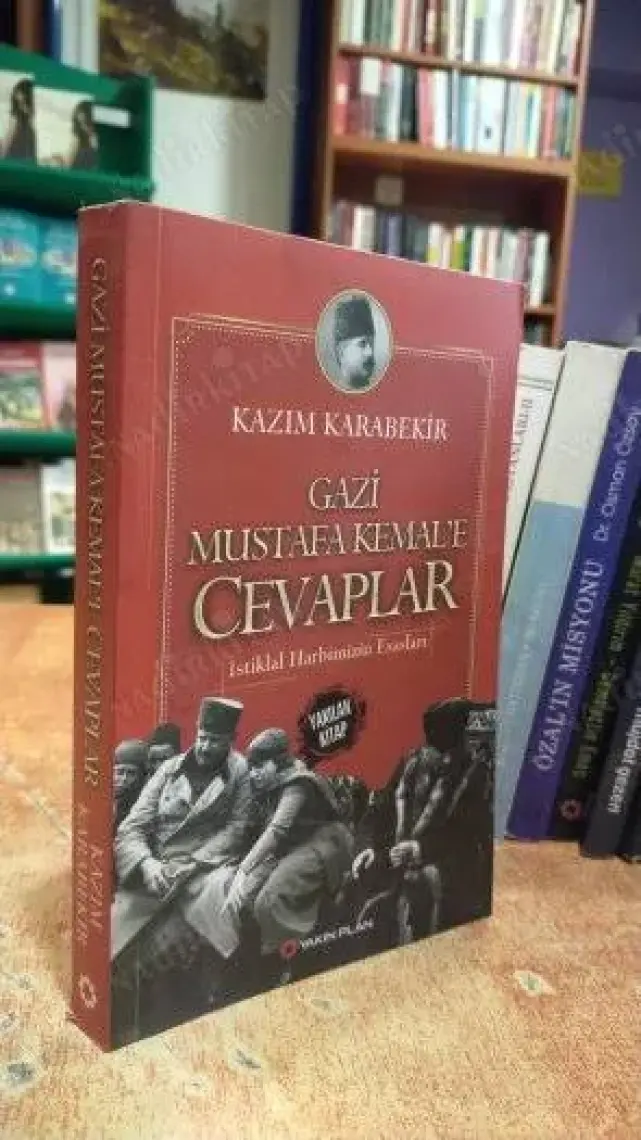 Gazi Mustafa Kemal’e Cevaplar