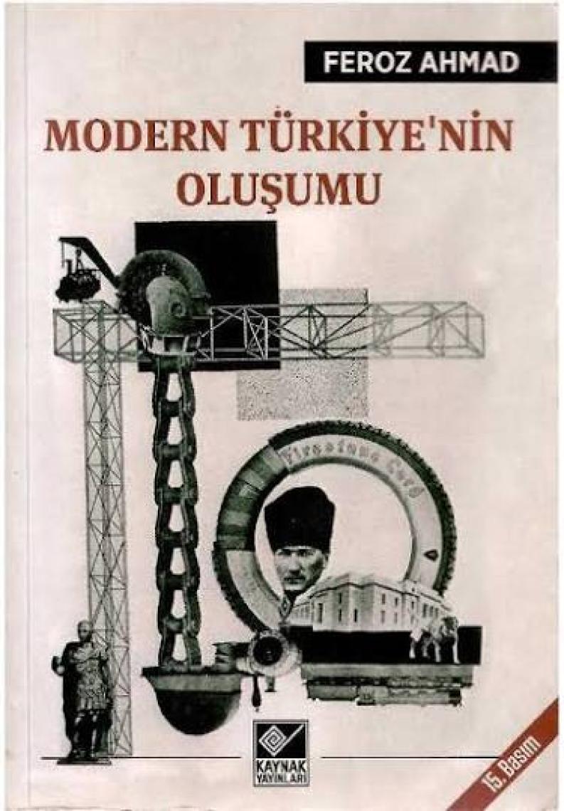 Modern Türkiye'nin Oluşumu - Feroz Ahmad