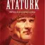 Atatürk - Bir Milletin Yeniden Doğuşu (Ciltli) - Lord Kinross