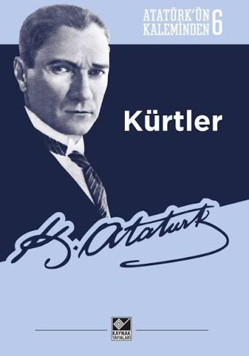 Kürtler (Atatürk'ün Kaleminden-6)