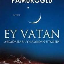 Ey Vatan - Osman Pamukoğlu