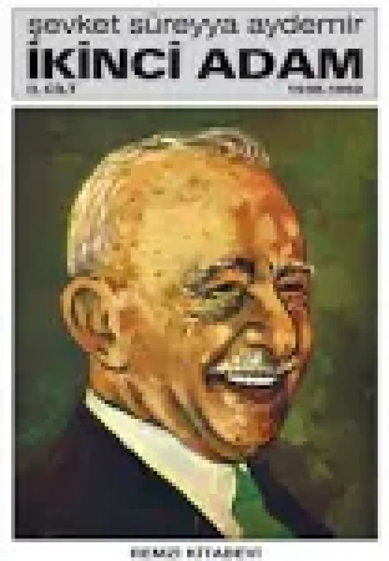 İkinci Adam 2. Cilt (1938-1950)