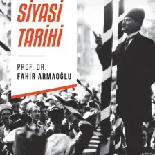 Türk Siyasi Tarihi - Fahir Armaoğlu