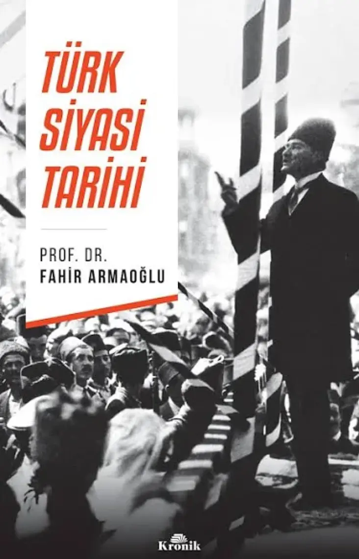 Türk Siyasi Tarihi - Fahir Armaoğlu