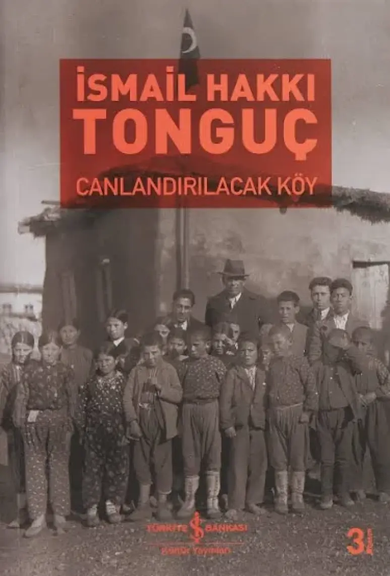 Canlandırılacak Köy -  İsmail Hakkı Tonguç