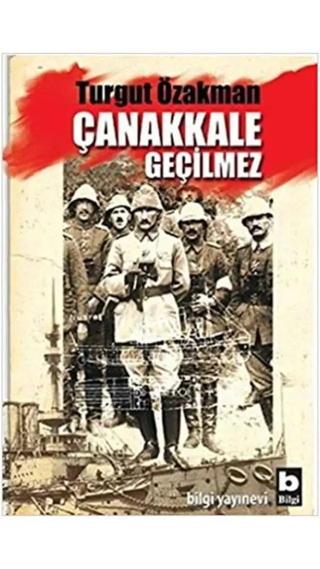 Çanakkale Geçilmez - Recep Şükrü Apuhan