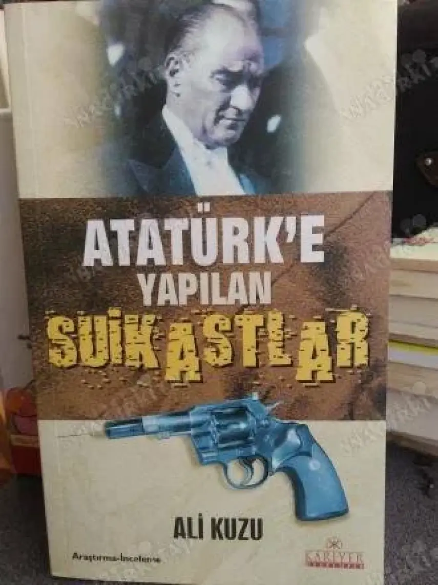 Atatürk'e Yapılan Suikastler