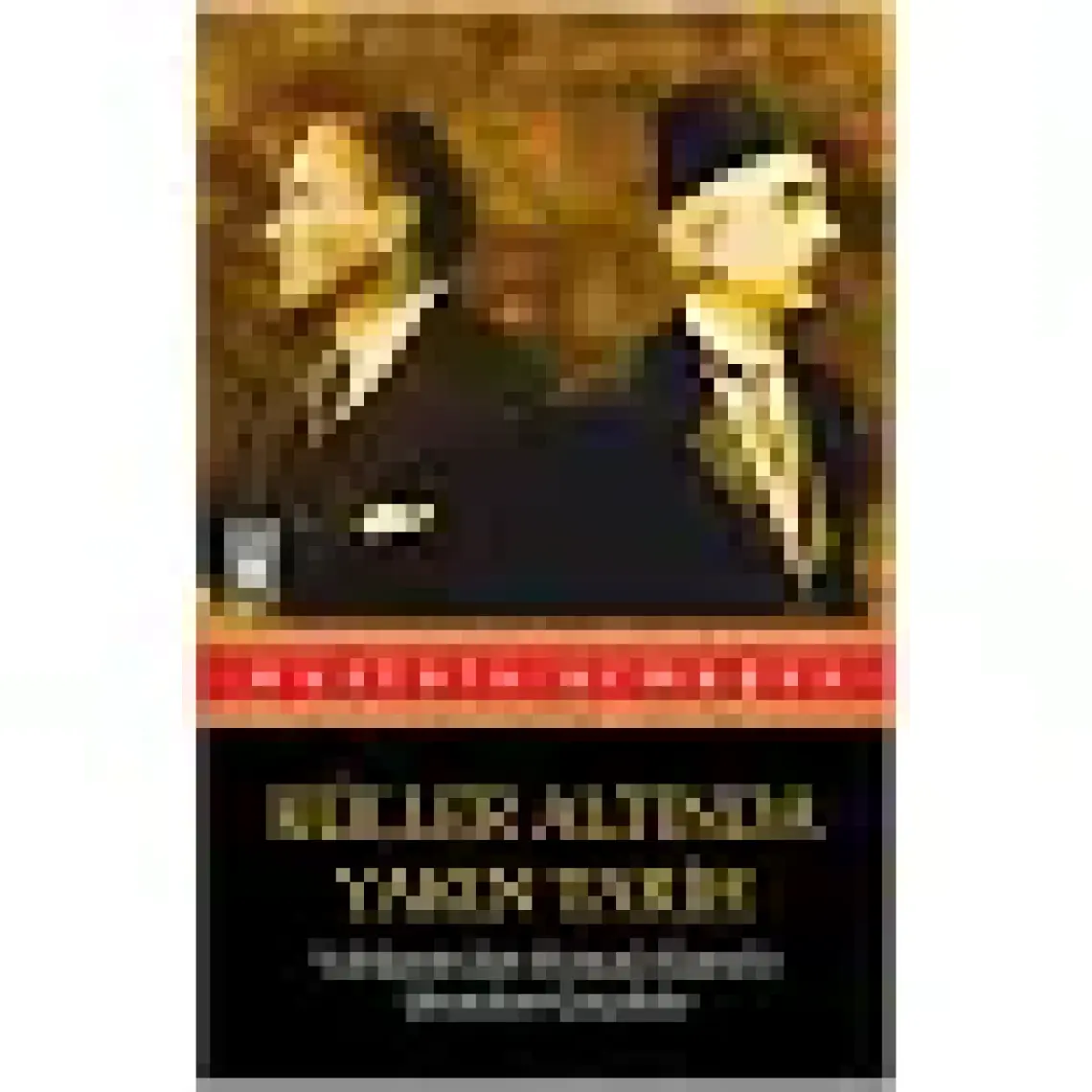 Küller Altında Yakın Tarih 1 - Vahdettin'den Mustafa Kemal'e - Mustafa Armağan