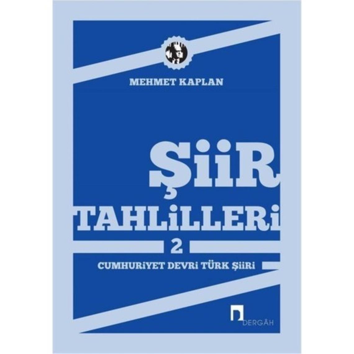 Şiir Tahlilleri 2 Cumhuriyet Devri Türk Şiiri