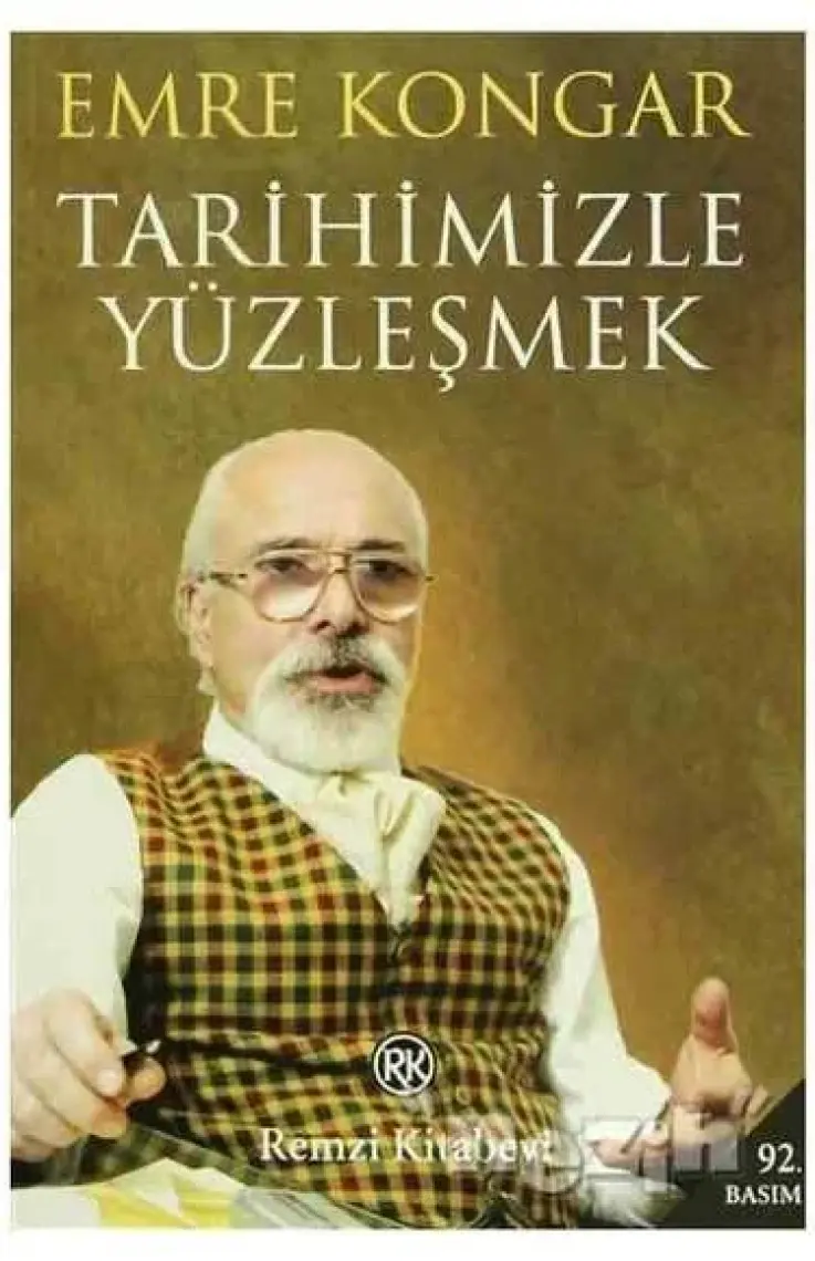 Tarihimizle Yüzleşmek - Emre Kongar