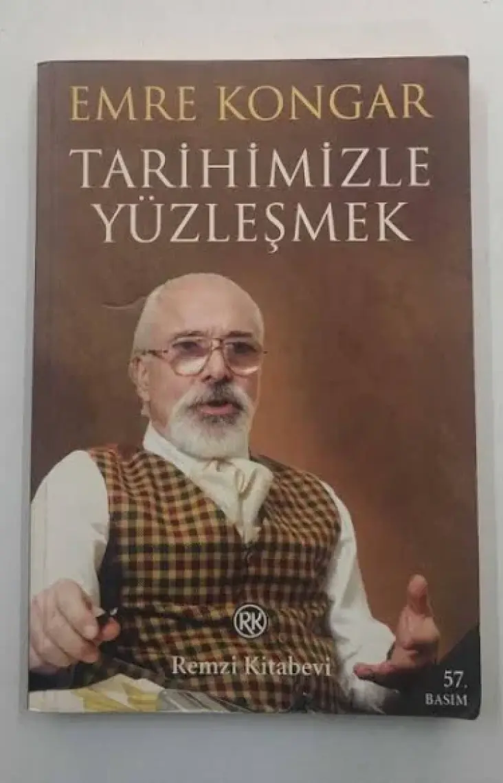 Tarihimizle Yüzleşmek - Emre Kongar