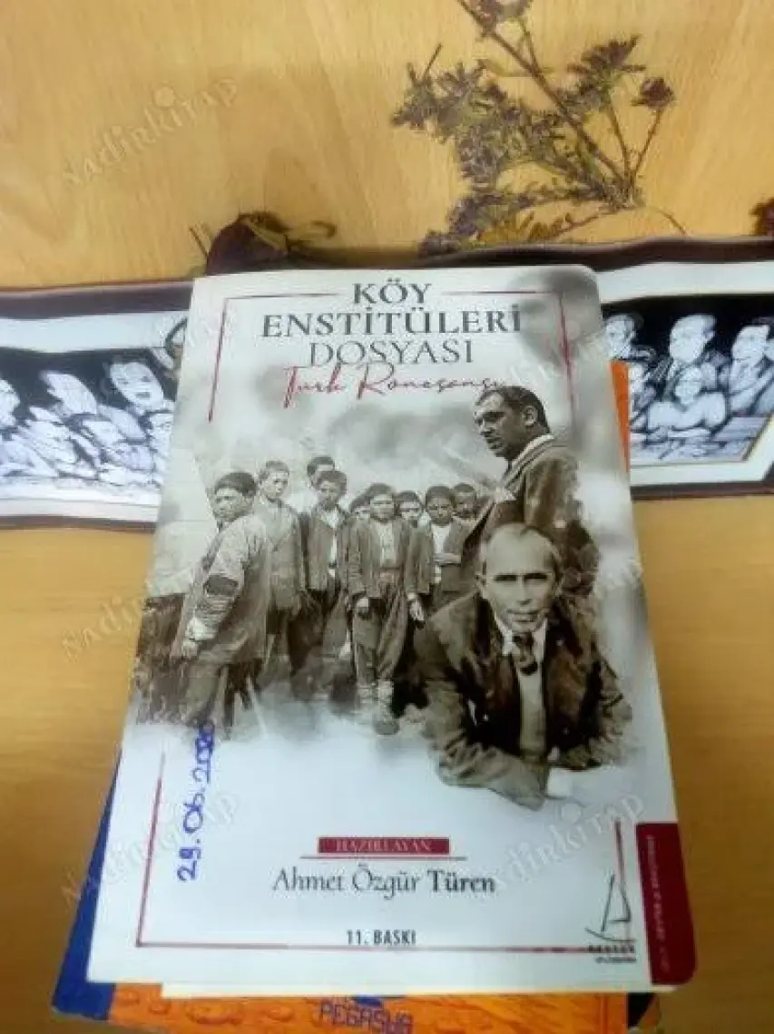 Köy Enstitüleri Dosyası - Ahmet Özgür Türen