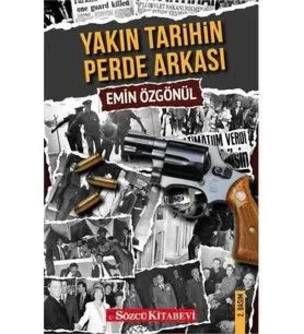 Yakın Tarihin Perde Arkası - Emin Özgönül
