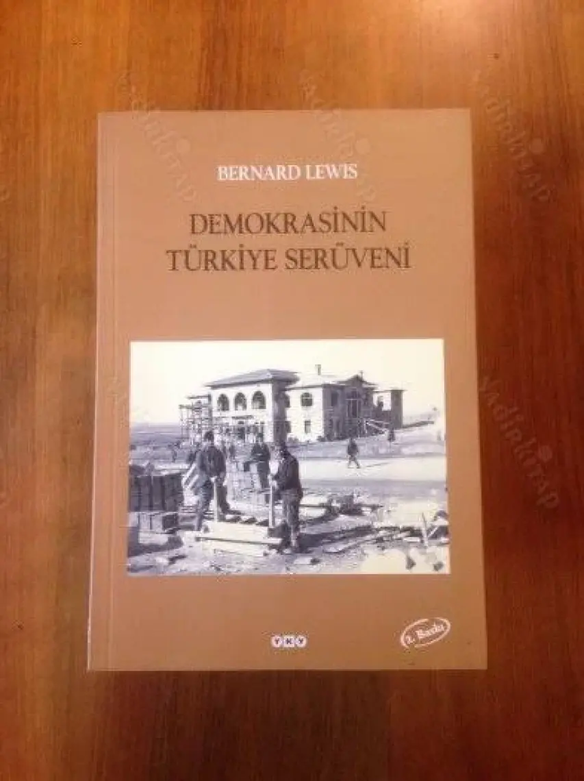 Demokrasi'nin Türkiye Serüveni-Bernard Lewis
