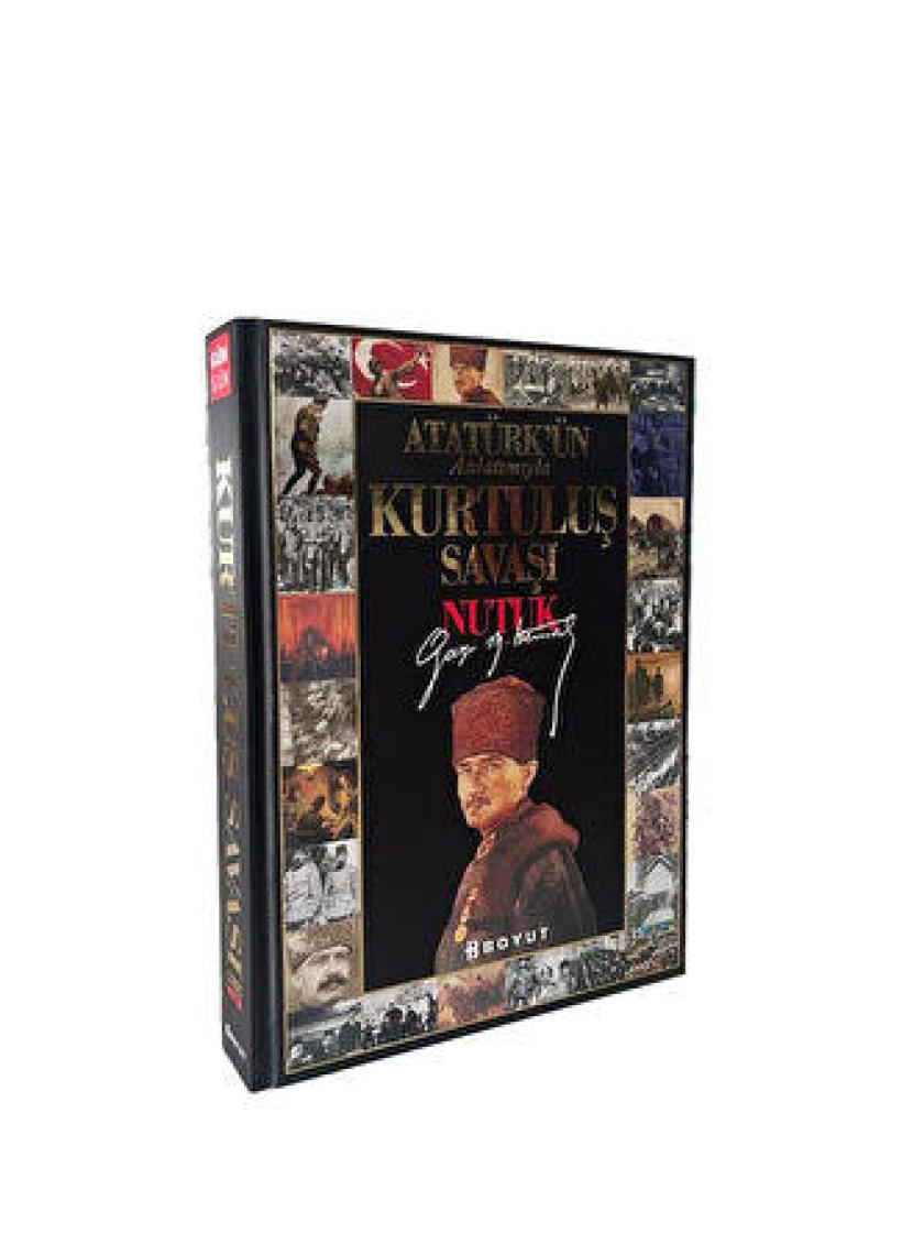 Atatürk'ün Anlatımıyla Kurtuluş Savaşı Nutuk - Mustafa Kemal Atatürk