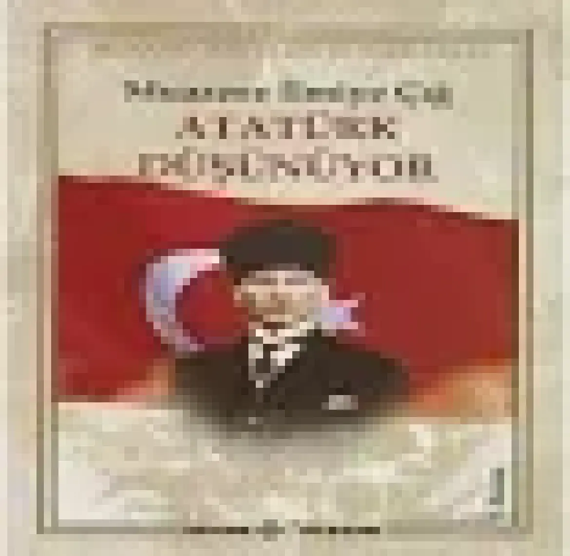 Atatürk Düşünüyor - Muazzez İlmiye Çığ