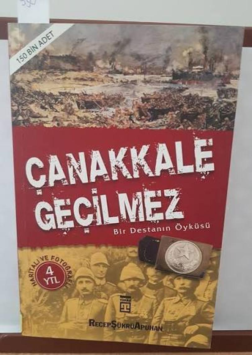 Çanakkale Geçilmez - Recep Şükrü Apuhan