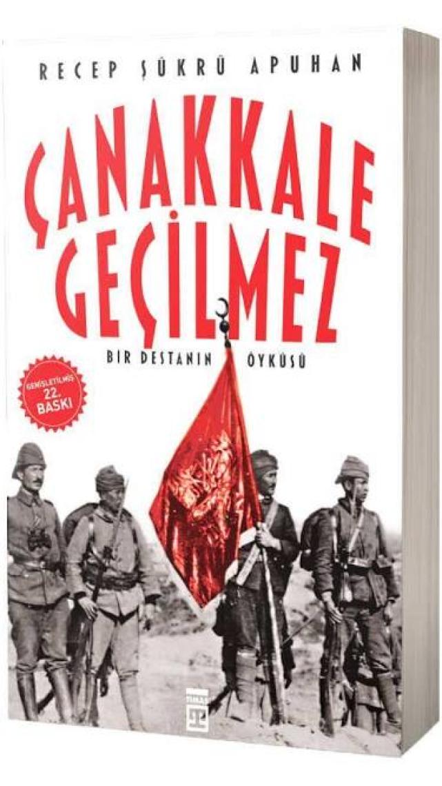 Çanakkale Geçilmez - Recep Şükrü Apuhan