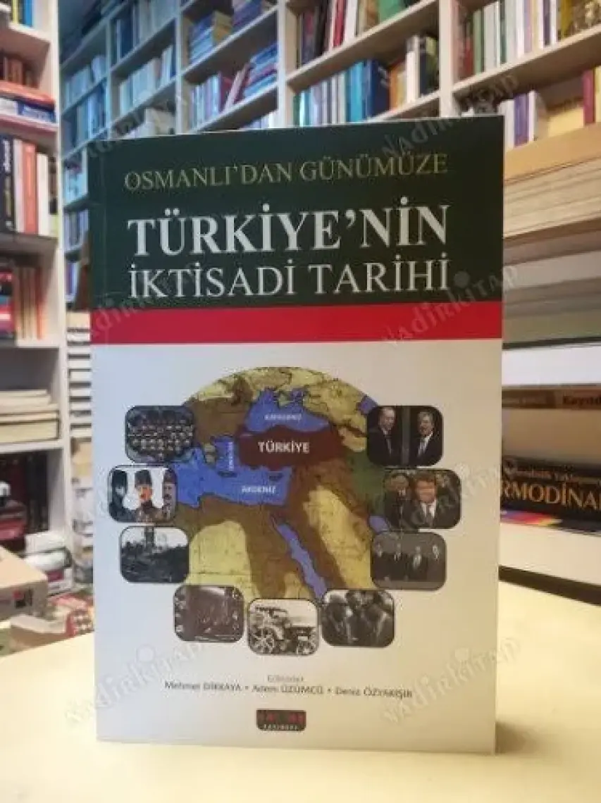 Türkiye'nin Iktisadi Tarihi - Mehmet Dikkaya
