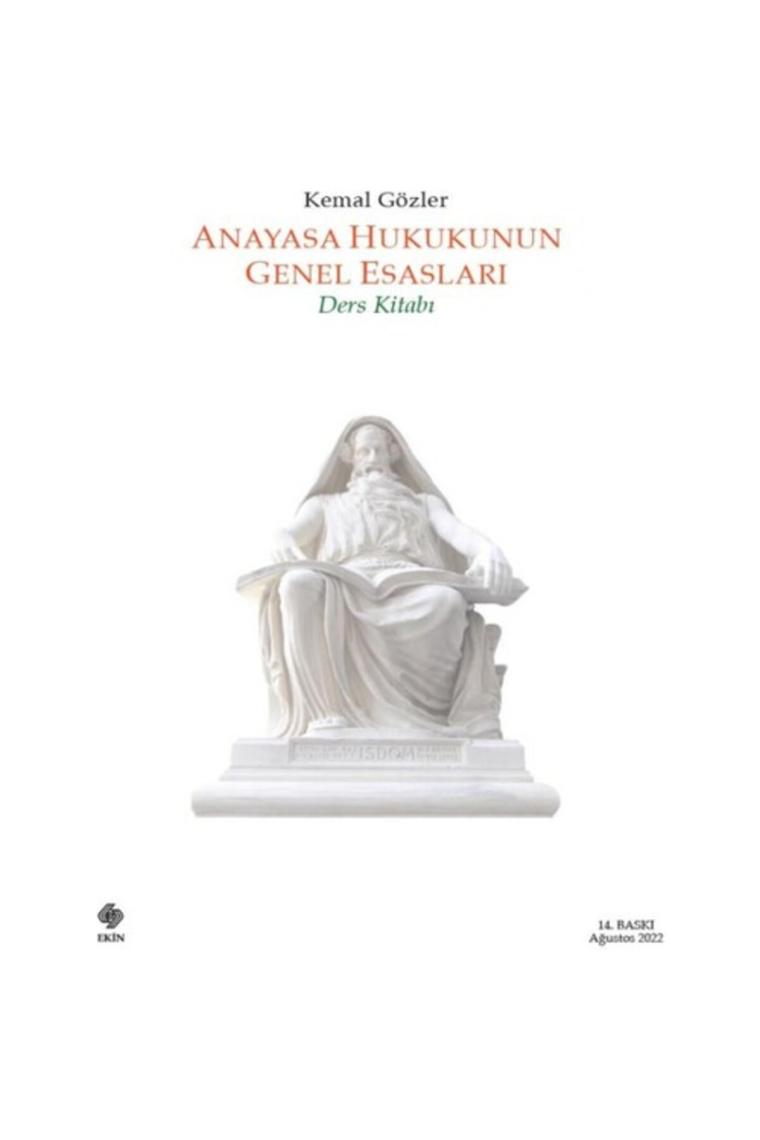Anayasa Hukukunun Genel Esasları - Kemal Gözler