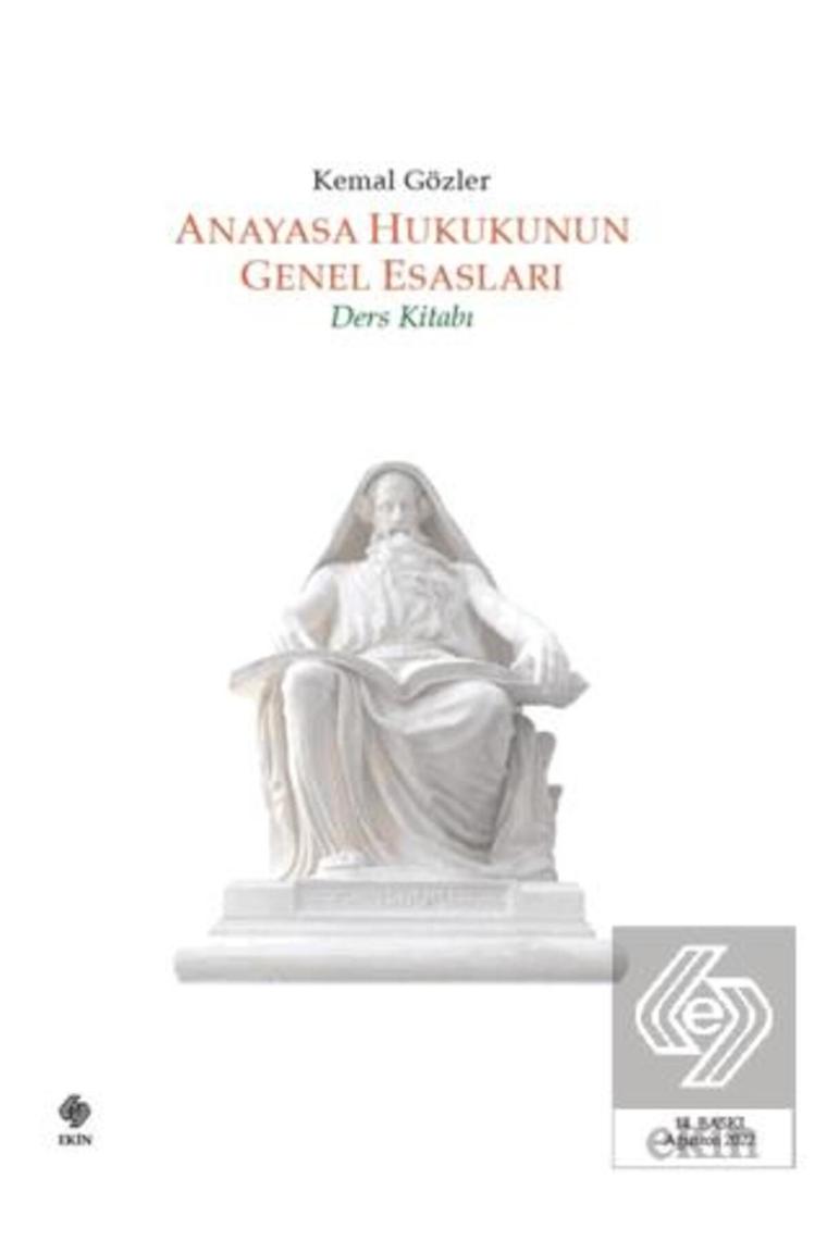 Anayasa Hukukunun Genel Esasları - Kemal Gözler