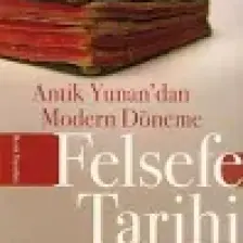 Antik Yunan'dan Modern Döneme Felsefe Tarihi