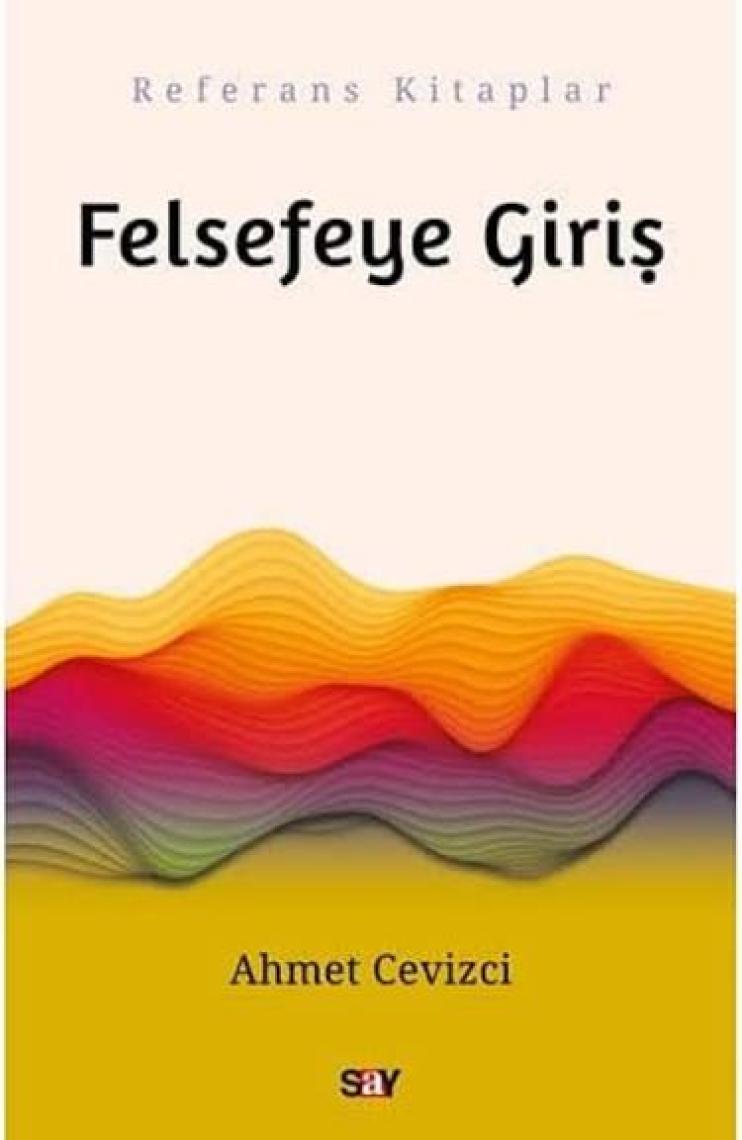 Felsefeye Giriş-Ahmet Cevizci