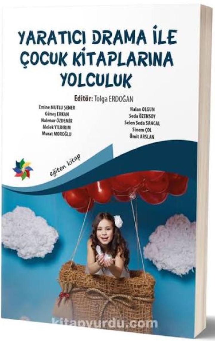Yaratıcı Drama İle Çocuk Kitaplarına Yolculuk