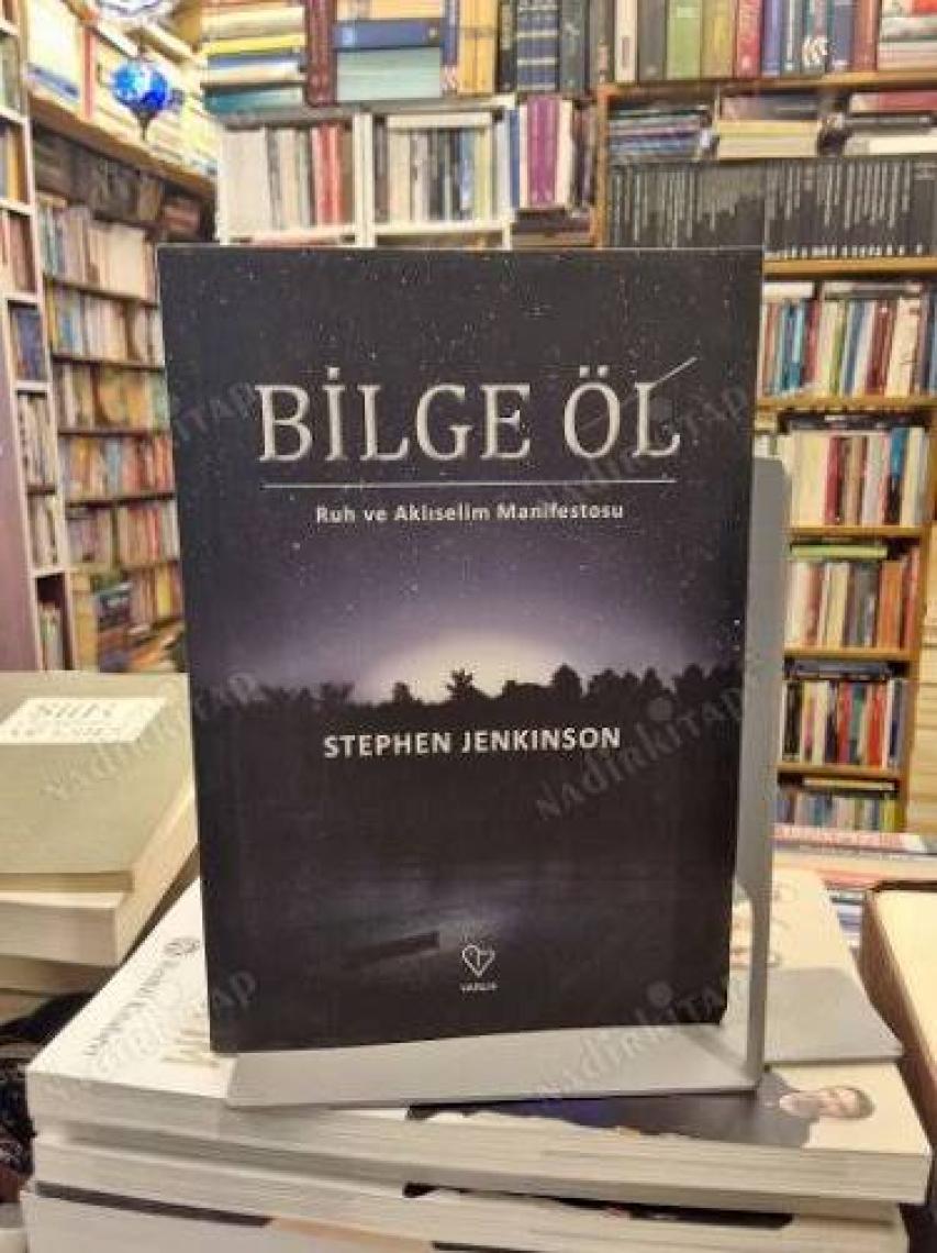 Bilge Öl - Stephen Jenkinson