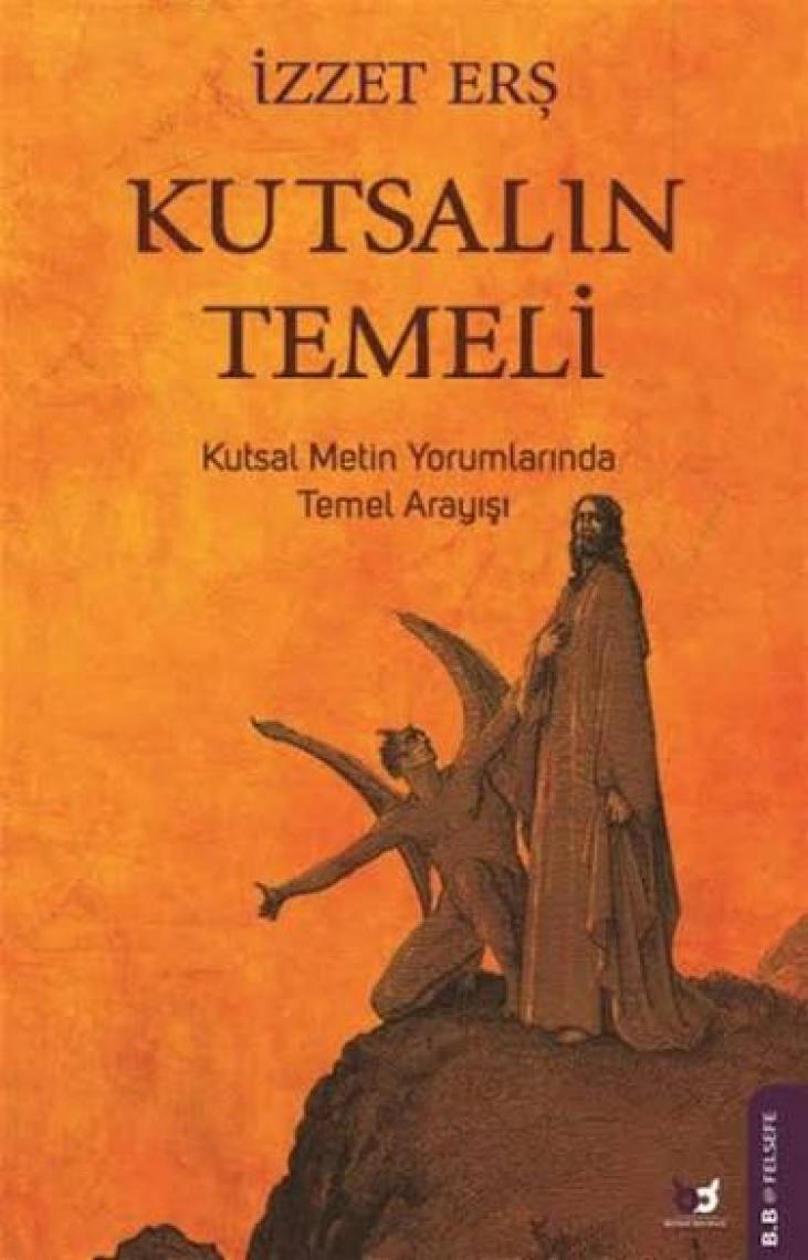 Kutsalın Temeli - İzzet Erş