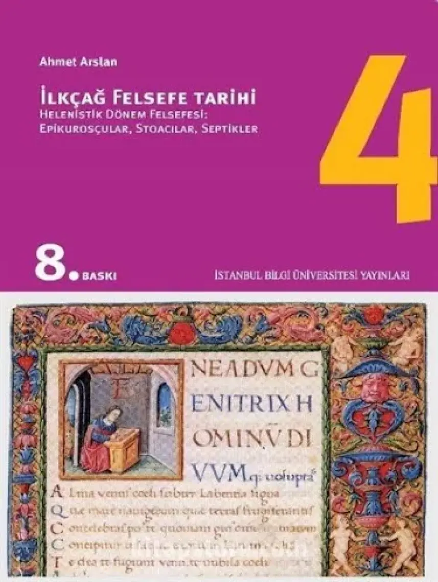 İlkçağ Felsefe Tarihi 4 - Helenistik Dönem Felsefesi - Ahmet Arslan