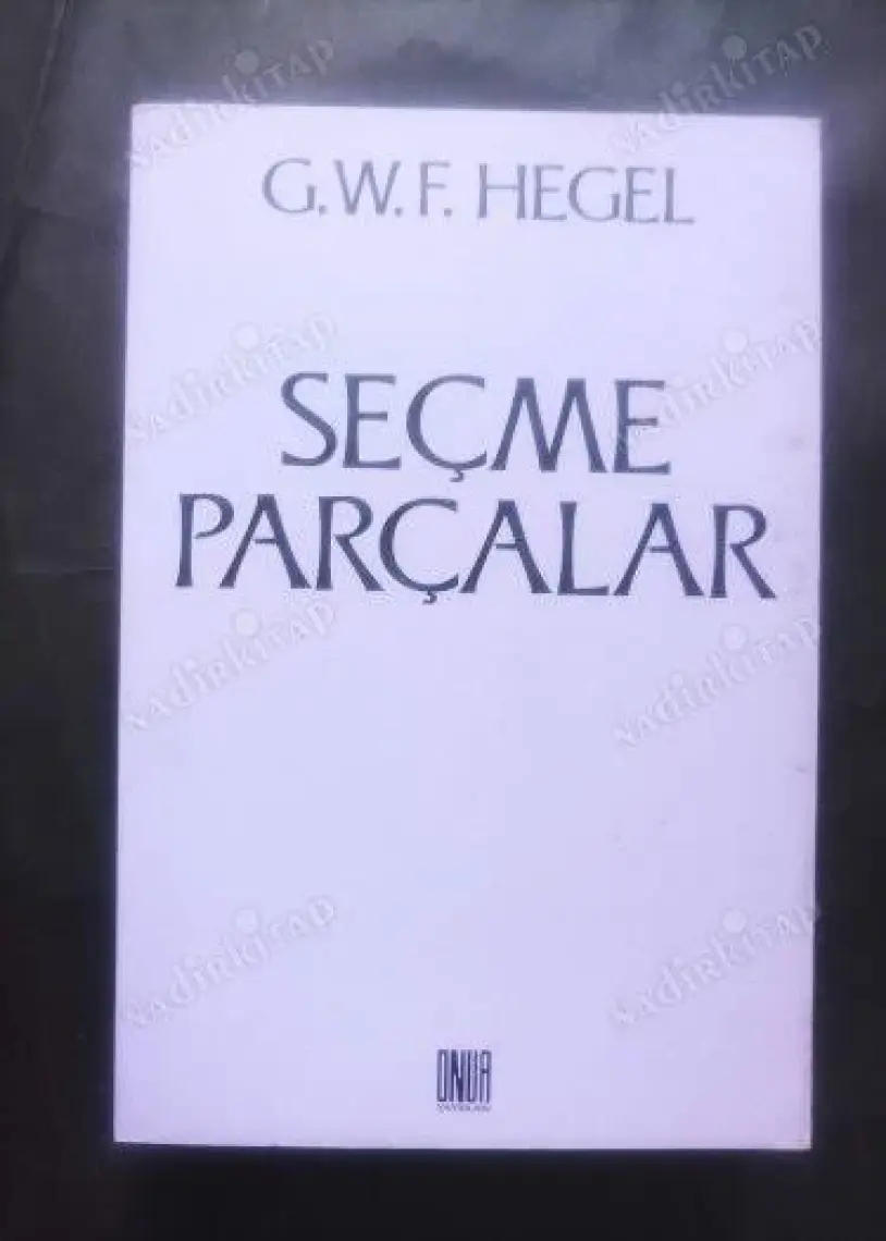 Seçme Parçalar-Georg Wilhelm Friedrich Hegel