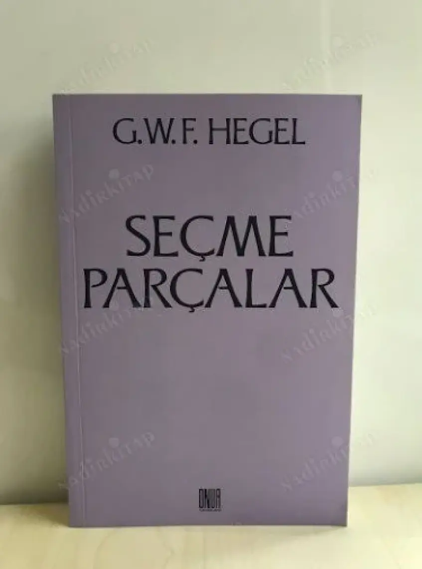 Seçme Parçalar-Georg Wilhelm Friedrich Hegel